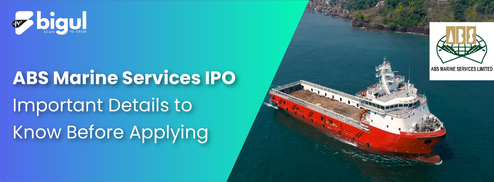 ABS Marine Services IPO: Important Details to Know Before Applying